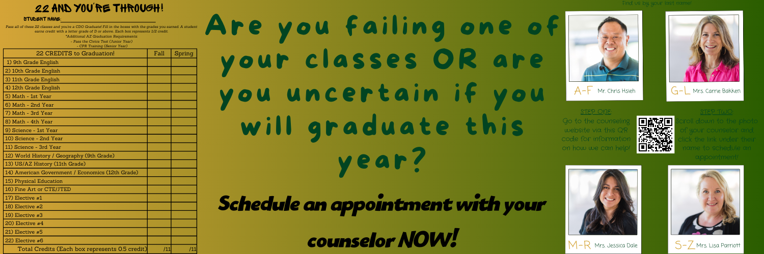 Unsure if you're going to graduate? Schedule an appointment with your counselor!